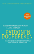 Patronen doorbreken van Hannie van Genderen, Gitta Jacobs en Laura Seebauer